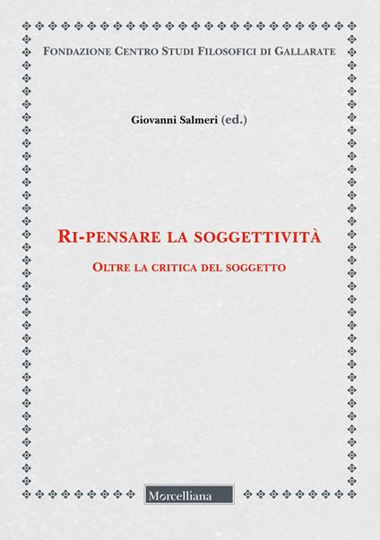 Ri-pensare la soggettività. Oltre la critica del soggetto - copertina