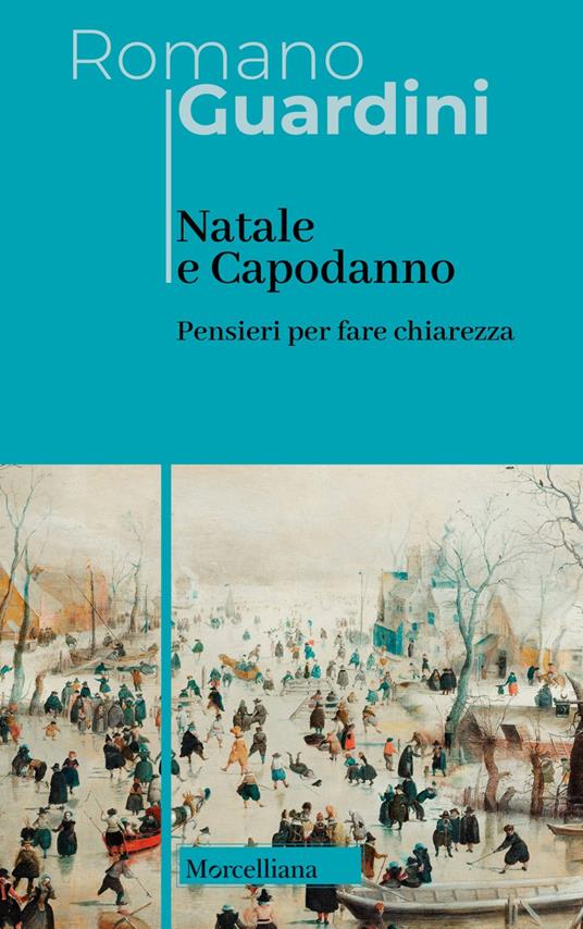 Natale e Capodanno. Pensieri per fare chiarezza - Romano Guardini - copertina