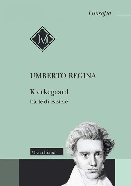 Kierkegaard. L'arte di esistere - Umberto Regina - copertina