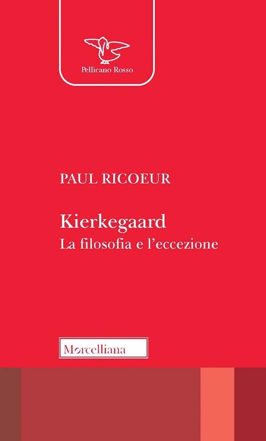 Kierkegaard. La filosofia e l'eccezione. Nuova ediz. - Paul Ricoeur - copertina