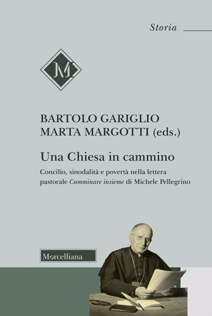 Una Chiesa in cammino. Concilio, sinodalità e povertà nella lettera pastorale Camminare insieme - copertina