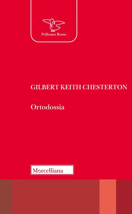 Ortodossia. Nuova ediz. - Gilbert Keith Chesterton - copertina