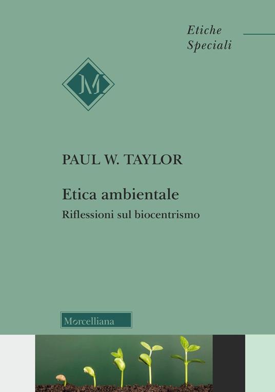 Etica ambientale. Riflessioni sul biocentrismo - Paul Warren Taylor - copertina