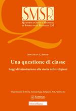 Una questione di classe. Saggi di introduzione alla storia delle religioni (2024)