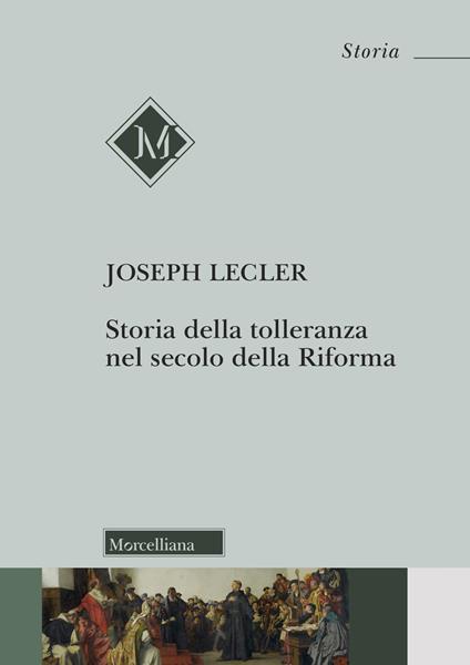 Storia della tolleranza nel secolo della Riforma - Joseph Lecler - copertina