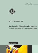 Storia della filosofia della nascita. Vol. 2: Dal Novecento all'età contemporanea