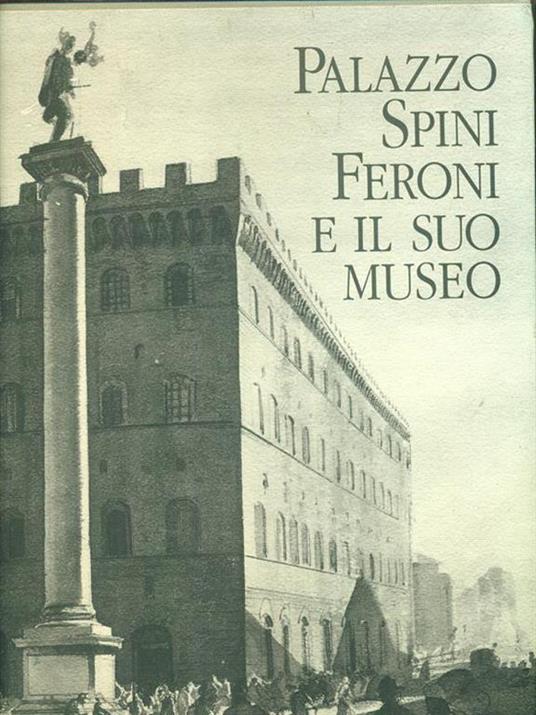 Palazzo Spini Feroni e il suo museo - 3