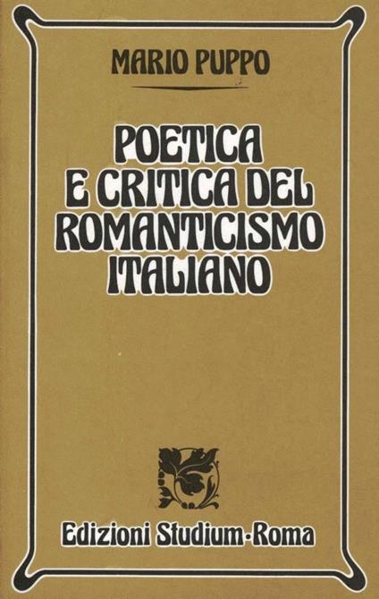 Poetica e critica del Romanticismo italiano - Mario Puppo - copertina