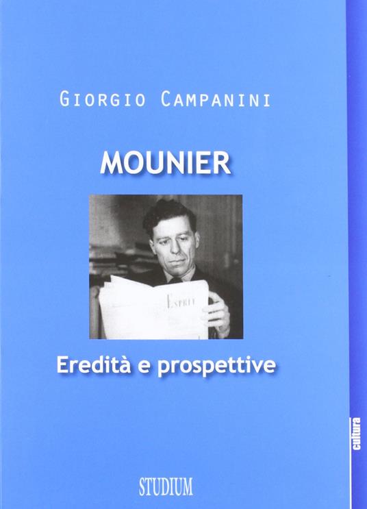 Mounier: eredità e prospettive - Sergio Campanini - copertina