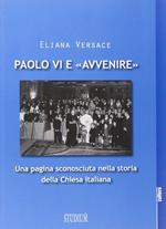 Paolo VI e «Avvenire». Una pagina sconosciuta nella storia della Chiesa italiana