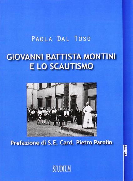 Giovanni Battista Montini e lo scautismo - Paola Dal Toso - copertina