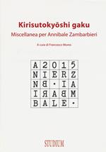 Kirisutokyoshi Gaku. Miscellanea per Annibale Zambarbieri