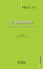 Il giubileo. Rinnovamento e riconciliazione