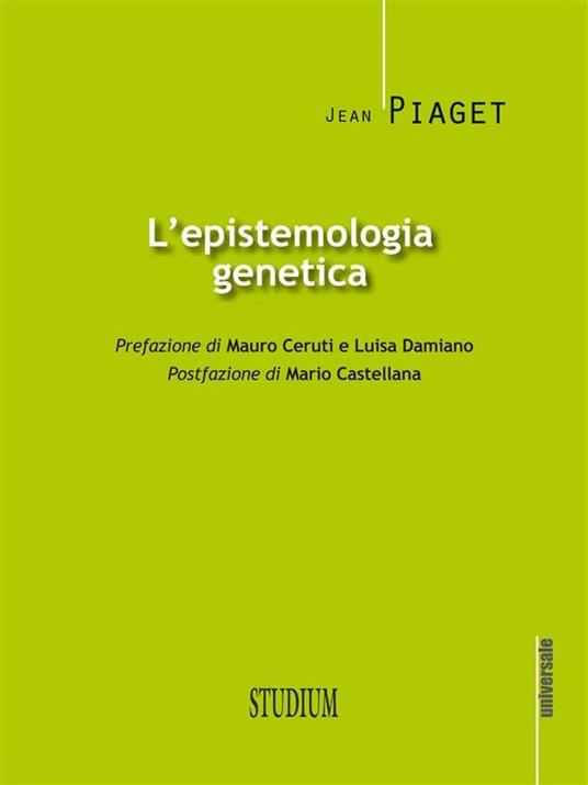 L' epistemologia genetica - Jean Piaget,F. Martinelli - ebook
