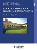 La ricerca pedagogica in Italia contemporanea. Problemi e prospettive