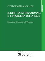 Il diritto internazionale e il problema della pace