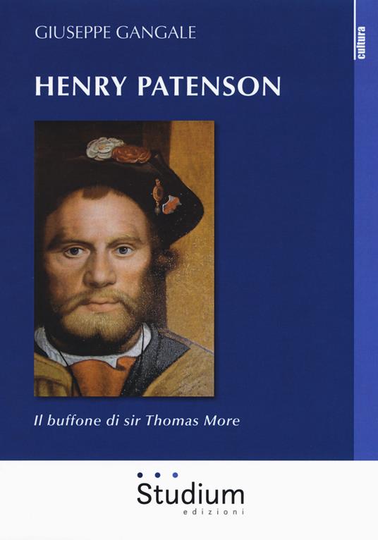 Henry Patenson. Il buffone di sir Thomas More - Giuseppe Gangale - copertina