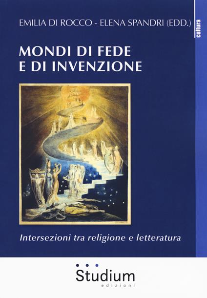 Mondi di fede e di invenzione. Intersezioni tra religione e letteratura - copertina