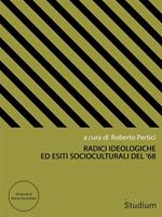 Radici ideologiche ed esiti socioculturali del '68