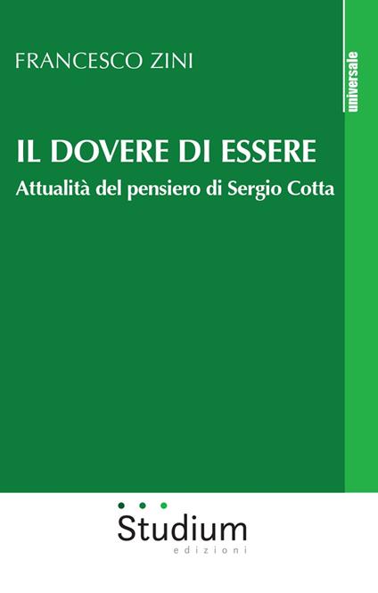 Il dovere di essere. Attualità del pensiero di Sergio Cotta - Francesco Zini - copertina