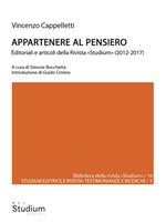 Appartenere al pensiero. Editoriali e articoli della Rivista «Studium» (2012-2017)