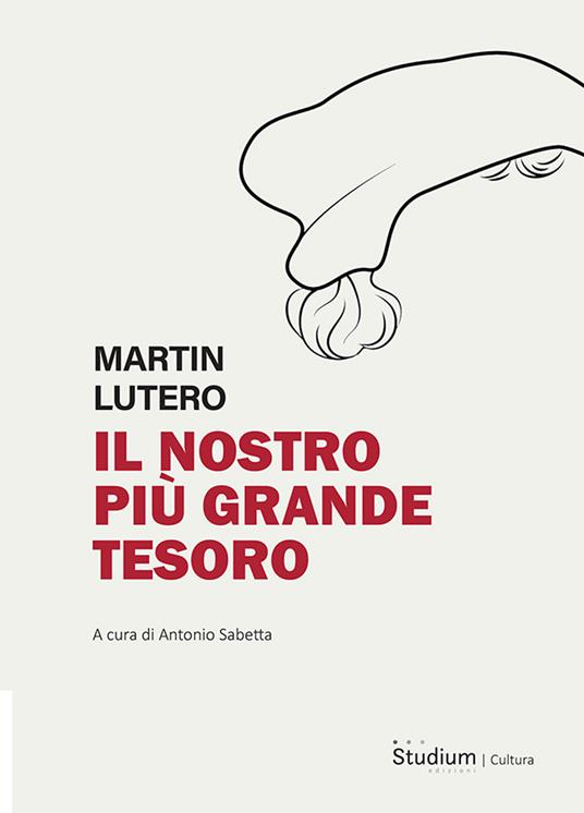 Il nostro tesoro più grande - Martin Lutero - copertina