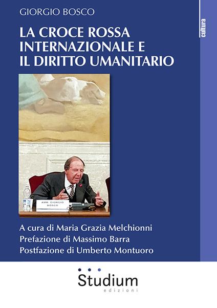 La Croce Rossa internazionale e il diritto umanitario - Giorgio Bosco - copertina