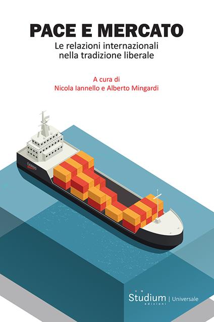 Pace e mercato. Le relazioni internazionali nella tradizione liberale - copertina