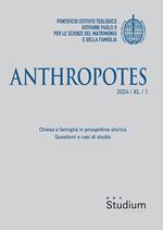 Anthropotes (2024). Vol. 1: Chiesa e famiglia in prospettiva storica. Questioni e casi di studio