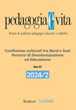 Pedagogia e vita (2024). Vol. 2: Confluenze culturali tra Nord e Sud: percorsi di decolonizzazione ed educazione