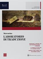 Mercurius. Letteratura e lingua latina. Laboratorio di traduzione. (Adozione tipo B). Per le Scuole superiori. Con ebook. Con espansione online