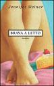 Brava a letto - Jennifer Weiner - copertina