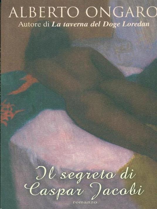 Il segreto di Caspar Jacobi - Alberto Ongaro - 3