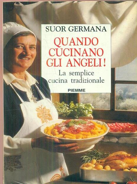 Quando cucinano gli angeli! - suor Germana - copertina