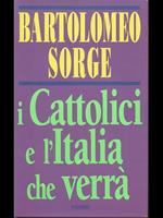 I cattolici e l'Italia che verrà