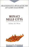 Monaci nelle città. Libro di Vita