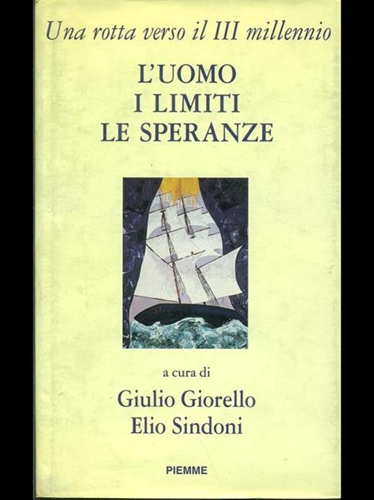 L' uomo, i limiti, le speranze. Una rotta verso il terzo millennio - copertina