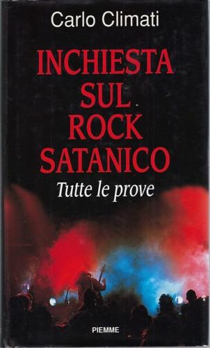 Inchiesta sul rock satanico. Tutte le prove - Carlo Climati - copertina