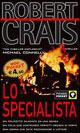 Lo specialista - Robert Crais - copertina