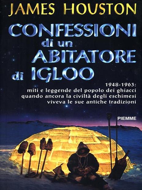 Confessioni di un abitatore di igloo - James Houston - copertina