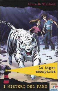 La tigre scomparsa - Laura E. Williams - copertina