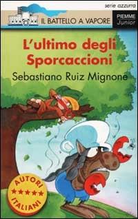 L'ultimo degli Sporcaccioni - Sebastiano Ruiz-Mignone - copertina