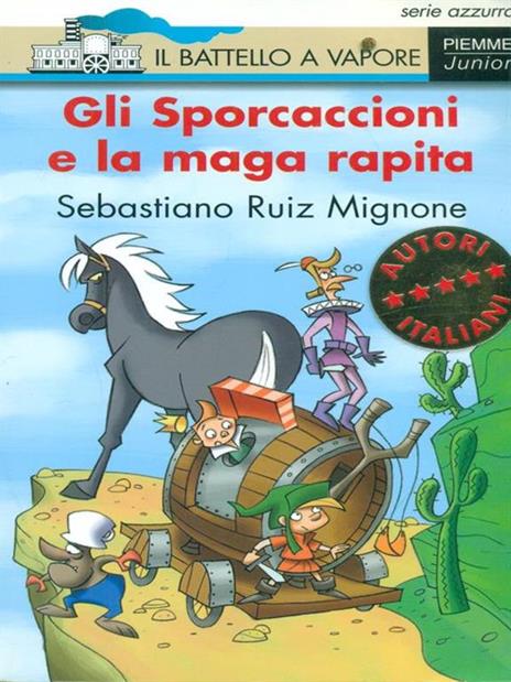 Gli Sporcaccioni e la maga rapita - Sebastiano Ruiz-Mignone - 4