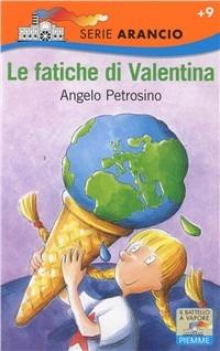 Le fatiche di Valentina - Angelo Petrosino - copertina