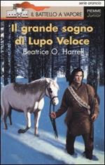 Il grande sogno di Lupo Veloce