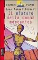 Il mistero della donna meccanica - Joan M. Gisbert - copertina