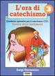 Nuovi sussidi operativi per il catechismo Cei. Vol. 3: Sarete miei testimoni. - Luigi Ferraresso - copertina