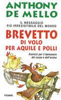 Brevetto di volo per aquile e polli - Anthony De Mello - copertina