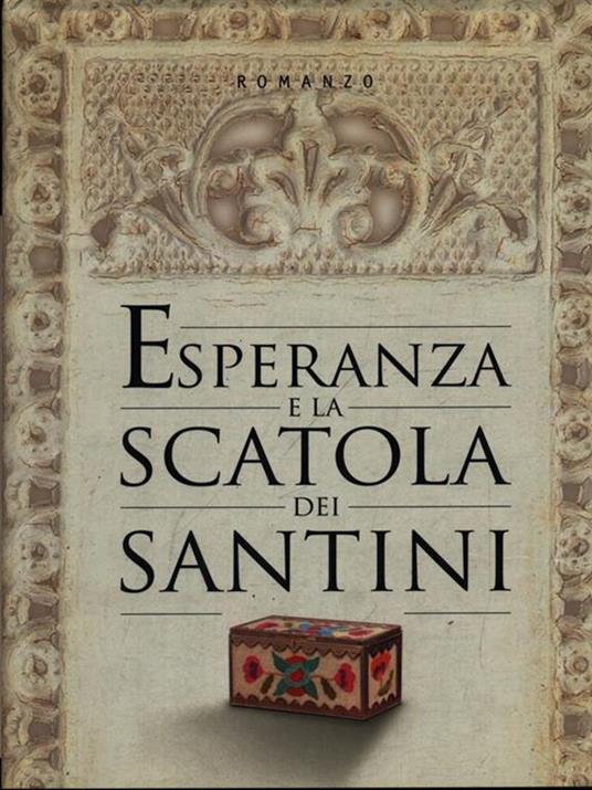 Esperanza e la scatola dei santini - Maria Amparo Escandon - 3