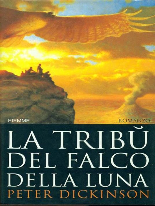 La tribù del falco della luna - Peter Dickinson - copertina